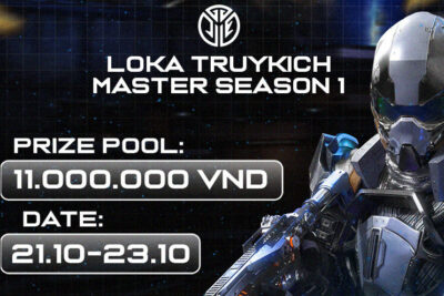CÔNG BỐ GIẢI ĐẤU LOKA TRUY KÍCH MASTER SEASON 1